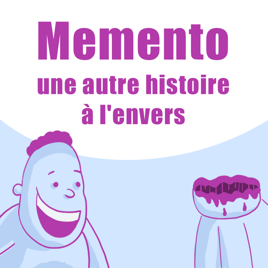 Memento : Une autre histoire à l’envers