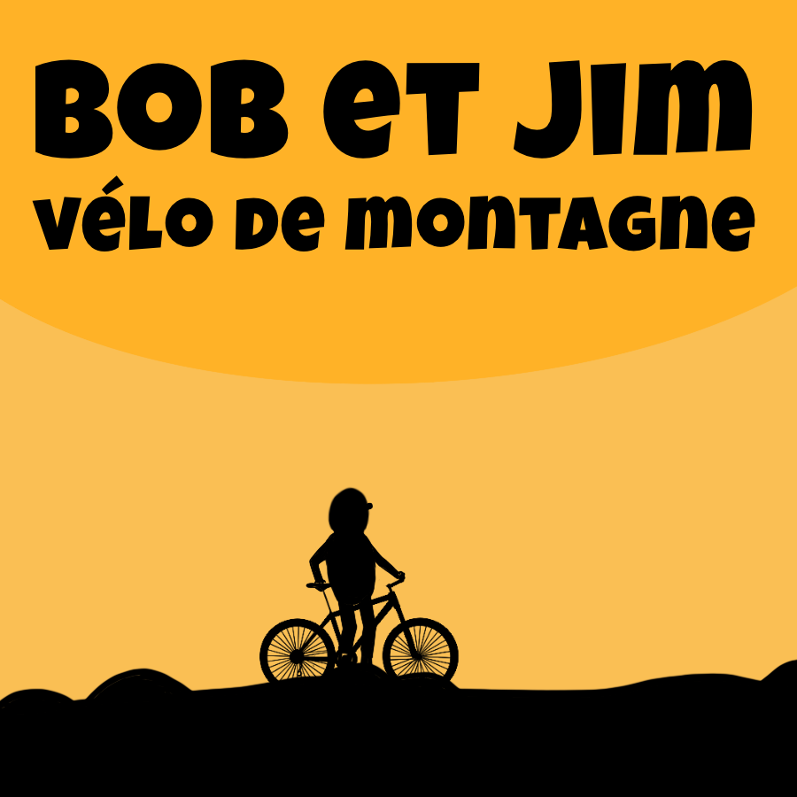 Bob et Jim :