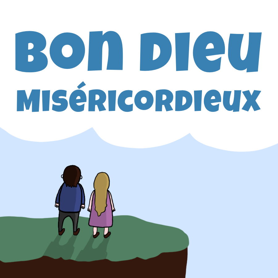 Bon Dieu : Miséricordieux